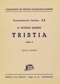 TRISTIA, LIBER I. INTRODUCCIÓN, NOTAS Y VOCABULARIO POR M. DOLÇ