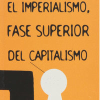 EL IMPERIALISMO FASE SUPERIOR DEL CAPITALISMO