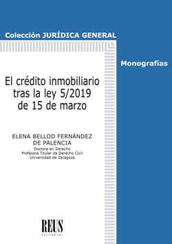 EL CRÉDITO INMOBILIARIO TRAS LA LEY 5/2019 DE 15 DE MARZO.