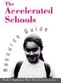 THE ACCELERATED SCHOOLS RESOURCE GUIDE.