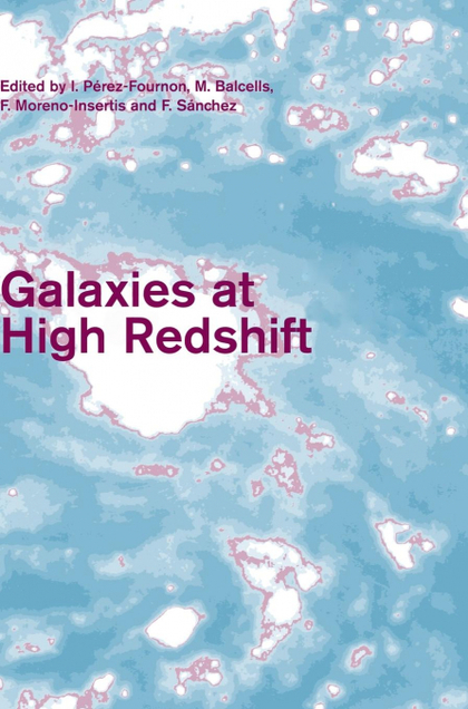 GALAXIES AT HIGH REDSHIFT