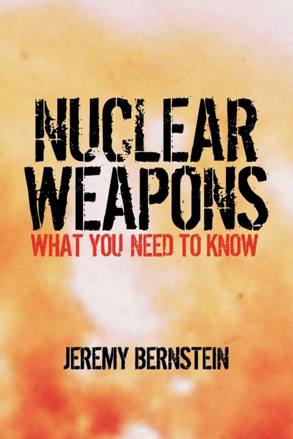 NUCLEAR WEAPONS. WHAT YOU NEED TO KNOW