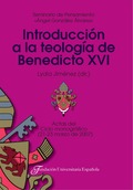 INTRODUCCIÓN A LA TEOLOGÍA DE BENEDICTO XVI