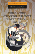 EMPLEO Y CAMBIO OCUPACIONAL EN EL SECTOR SERVICIOS EN ESPAÑA: 1987-1997.