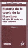 HISTORIA DE LA TEORÍA DE LA LITERATURA (EL SIGLO XX HASTA LOS SETENTA) VOL. II