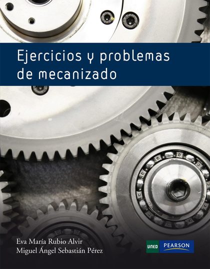 EJERCICIOS Y PROBLEMÁS DE MECANIZADO.