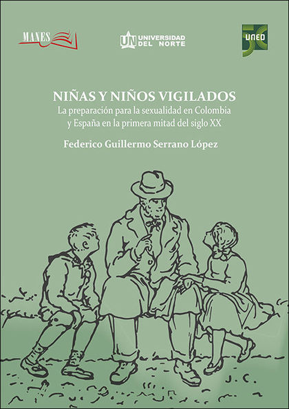 NIÑAS Y NIÑOS VIGILADOS. LA PREPARACIÓN PARA LA SEXUALIDAD EN COLOMBIA Y ESPAÑA