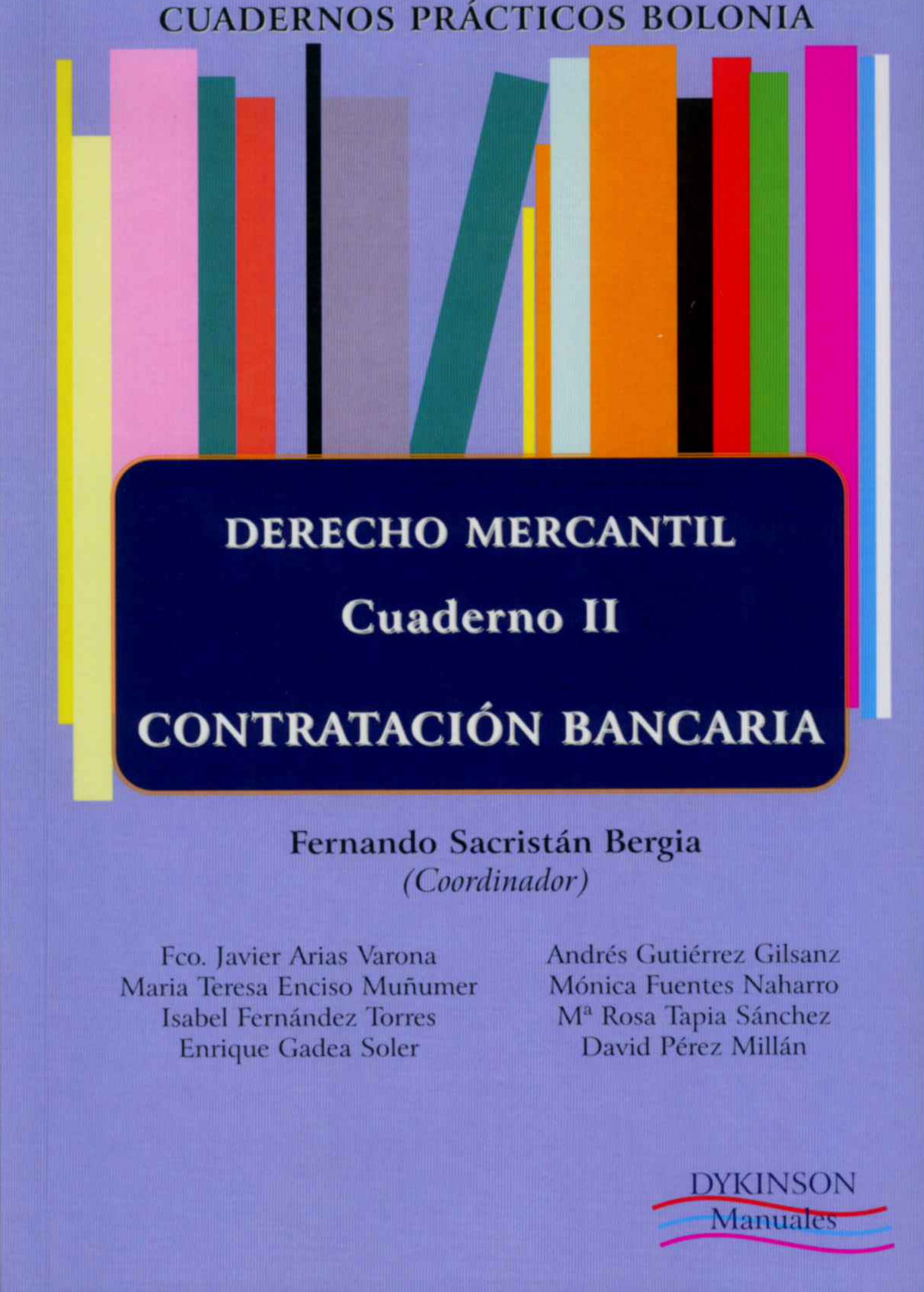 CUADERNOS PRÁCTICOS BOLONIA II : DERECHO MERCANTIL : CONTRATACIÓN BANCARIA