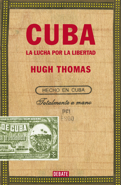 CUBA (EDICIÓN REVISADA Y AMPLIADA)                                              LA LUCHA POR LA