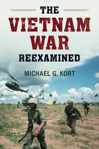 THE VIETNAM WAR REEXAMINED
