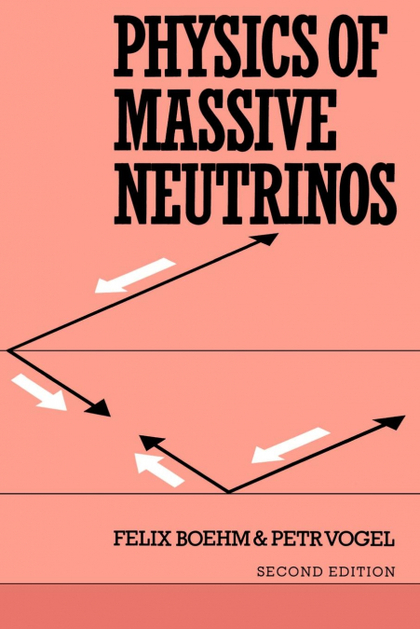 PHYSICS OF MASSIVE NEUTRINOS