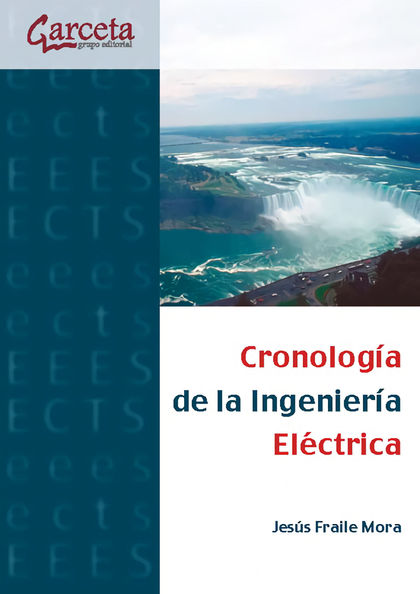 CRONOLOGIA DE LA INGENIERIA ELECTRICA.
