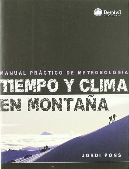 TIEMPO Y CLIMA EN MONTAÑA : MANUAL PRÁCTICO SOBRE METEOROLOGÍA
