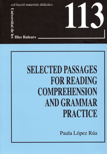 SELECTED PASSAGES FOR READING COMPREHENSION AND GRAMMAR PRACTICE