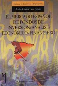 EL MERCADO ESPAÑOL DE FONDOS DE INVERSIÓN: ANÁLISIS ECONÓMICO-FINANCIE
