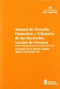 MANUAL DE DERECHO FINANCIERO Y TRIBUTARIO DE LAS HACIENDAS LOCALES DE NAVARRA