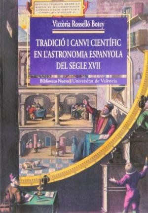 TRADICIÓ I CONVI CIENTIFIC EN L´ASTRONOMIA ESPANYOLA DEL SEGLE XVII