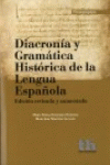 DIACRONÍA Y GRAMÁTICA HISTÓRICA DE LA LENGUA ESPAÑOLA