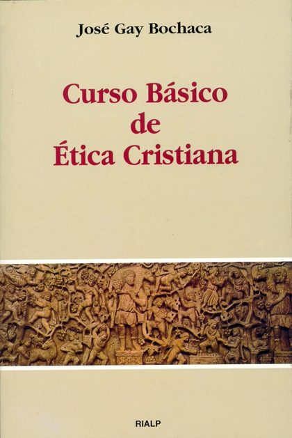 CURSO BÁSICO DE ÉTICA CRISTIANA