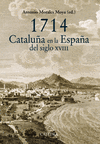 1714, CATALUÑA EN LA ESPAÑA DEL SIGLO XVIII