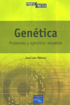 GENÉTICA. PROBLEMAS Y EJERCICIOS RESUELTOS