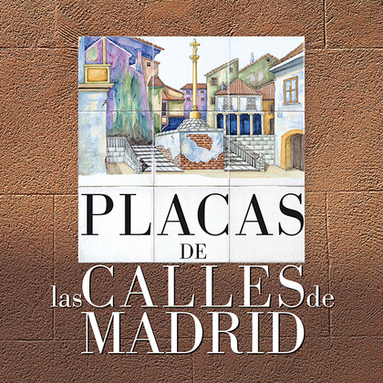 PLACAS DE LAS CALLES DE MADRID
