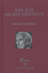 POR QUÉ NO SOY CRISTIANO (EDICIÓN ESPECIAL 60 ANIVERSARIO).