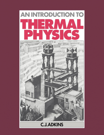 AN INTRODUCTION TO THERMAL PHYSICS