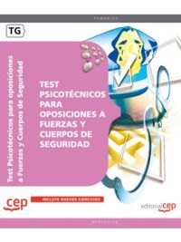 TEST PSICOTÉCNICOS PARA OPOSICIONES A FUERZAS Y CUERPOS DE SEGURIDAD. Y CUERPOS DE SEGURIDAD