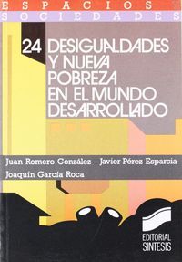 DESIGUALDADES Y NUEVA POBREZA MUNDO DESARROLLADO (ESPACIOS Y SOC.N.24)