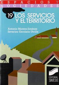 SERVICIOS Y EL TERRITORIO (ESPACIOS Y SOCIEDADES N.19)