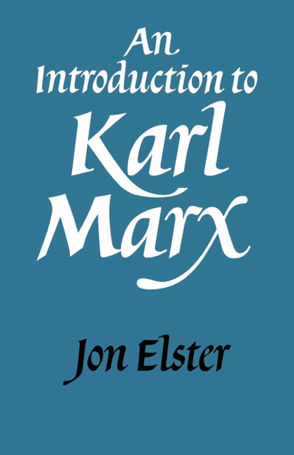 AN INTRODUCTION TO KARL MARX