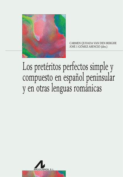 LOS PRETERITOS PERFECTO SIMPLE Y COMPUESTO EN ESPAÑOL PENIN