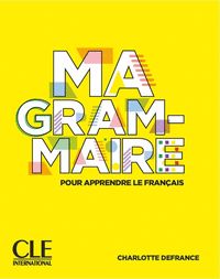 MA GRAMMAIRE - NIVEAUX A1;A2 - LIVRE