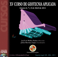 XV CURSO DE GEOTECNIA APLICADA : CELEBRADO DEL 6 AL 8 DE ABRIL DE 2010 EN LINARES