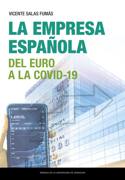 LA EMPRESA ESPAÑOLA. DEL EURO A LA COVID-19