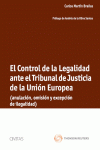 EL CONTROL DE LA LEGALIDAD ANTE EL TRIBUNAL DE JUSTICIA DE LA UNIÓN EUROPEA - (A