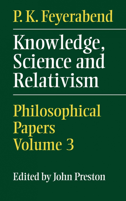 KNOWLEDGE, SCIENCE AND RELATIVISM.