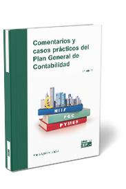 COMENTARIOS Y CASOS PRÁCTICOS DEL PLAN GENERAL DE CONTABILIDAD.