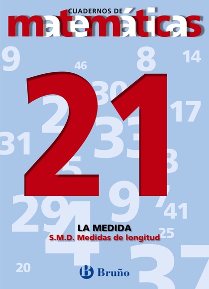 21. SISTEMA MÉTRICO DECIMAL. MEDIDAS DE LONGITUD