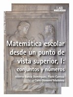 MATEMÁTICA ESCOLAR DESDE UN PUNTO DE VISTA SUPERIOR 1 : CONJUNTOS Y NÚMEROS