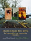EL ARTE DE LA ERA GLOBAL 1989/2015