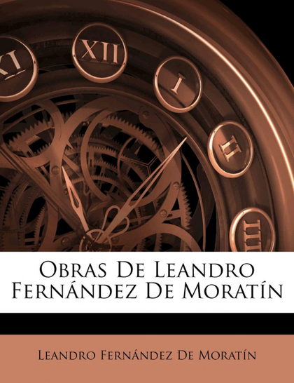 OBRAS DE LEANDRO FERNÁNDEZ DE MORATÍN