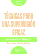 TÉCNICAS DE SUPERVISIÓN EFICAZ PARA MANDOS INTERMEDIOS: DE LA SUPERVISIÓN AL ÉXITO
