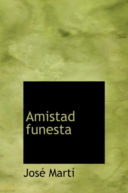 AMISTAD FUNESTA (LARGE PRINT EDITION)