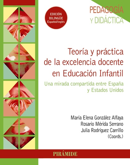 TEORÍA Y PRÁCTICA DE LA EXCELENCIA DOCENTE EN EDUCACIÓN INFANTIL. UNA MIRADA COMPARTIDA ENTRE E