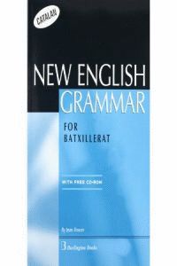 (CAT).(BATX).NEW ENGLISH GRAMMAR FOR BATXILLERAT +