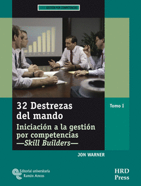 32 DESTREZAS DEL MANDO : INICIACIÓN A LA GESTIÓN POR COMPETENCIAS