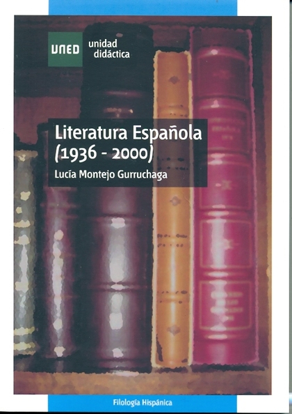 LITERATURA ESPAÑOLA (1936-2000)