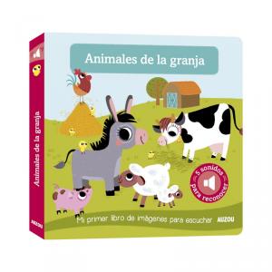 ANIMALES DE LA GRANJA - MI PRIMER LIBRO DE IMÁGENES PARA ESCUCHAR.